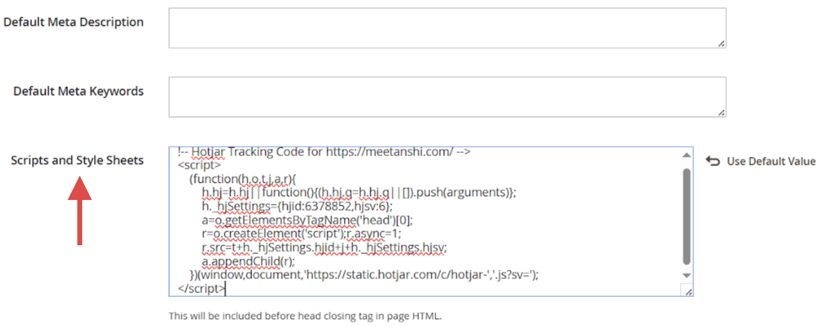Scroll Down to Scripts and Style Sheet Paste Hotjar Tracking Code and Click Save Configuration