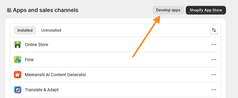 In Shopify Store go to Settings > Apps > Channels > Click Develop Apps