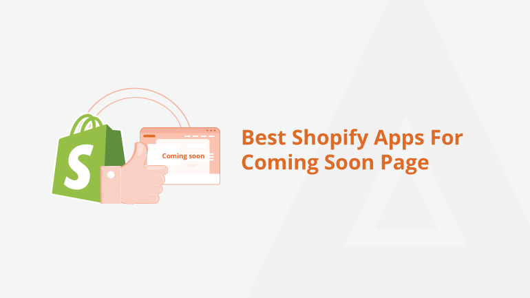 How to Create a Coming Soon Page in Shopify ? - Easy Steps