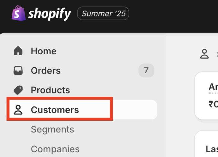 Go to the Customers in the Shopify