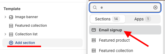 Add section under templates and find Email signup
