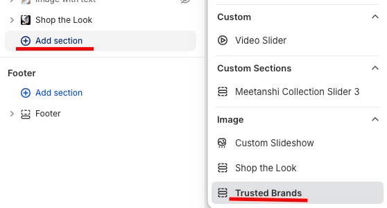 in the theme editor, click add section and select the Trusted brands.