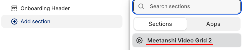 from the theme editor click the Add section and select Meetanshi video grid 2