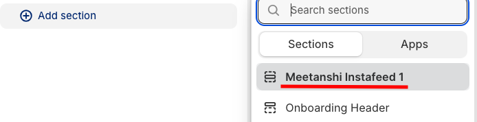 from the sidebar click add section and select Meetanshi instafeed 1.