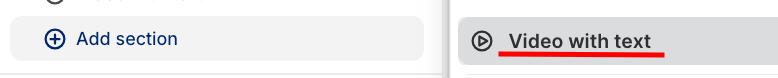 from the theme editor click add section and select video with text
