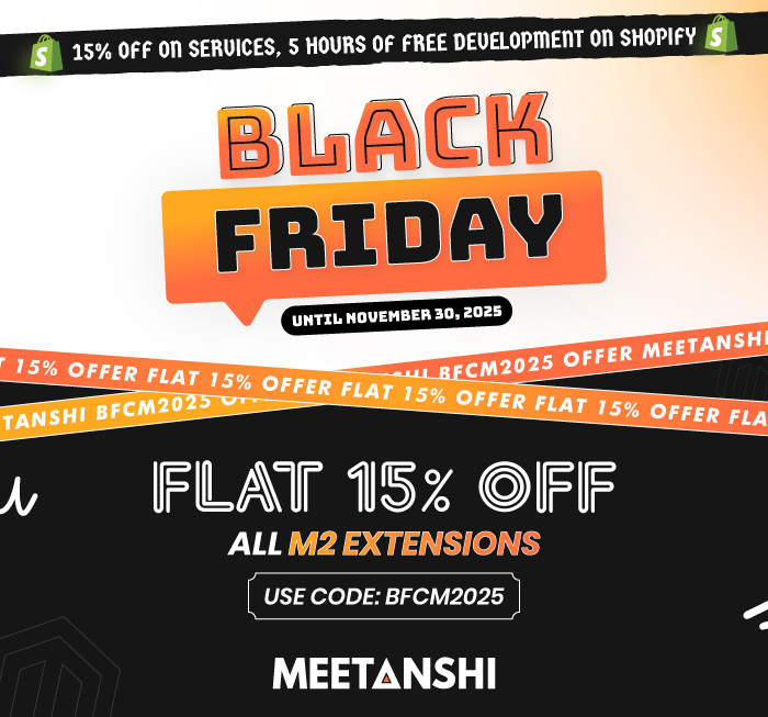 Meetanshi BFCM Offer 2025